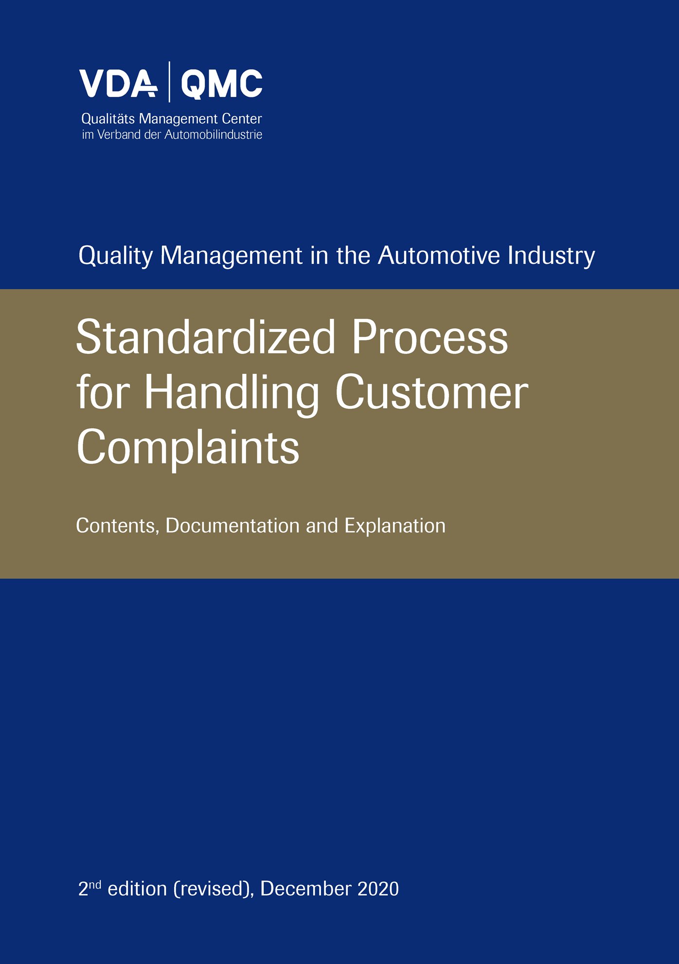 Ansicht  VDA Standardized Process for Handling Customer Complaints. Contents, Documentation and Explanation. 2nd edition (revised), December 2020 1.12.2020