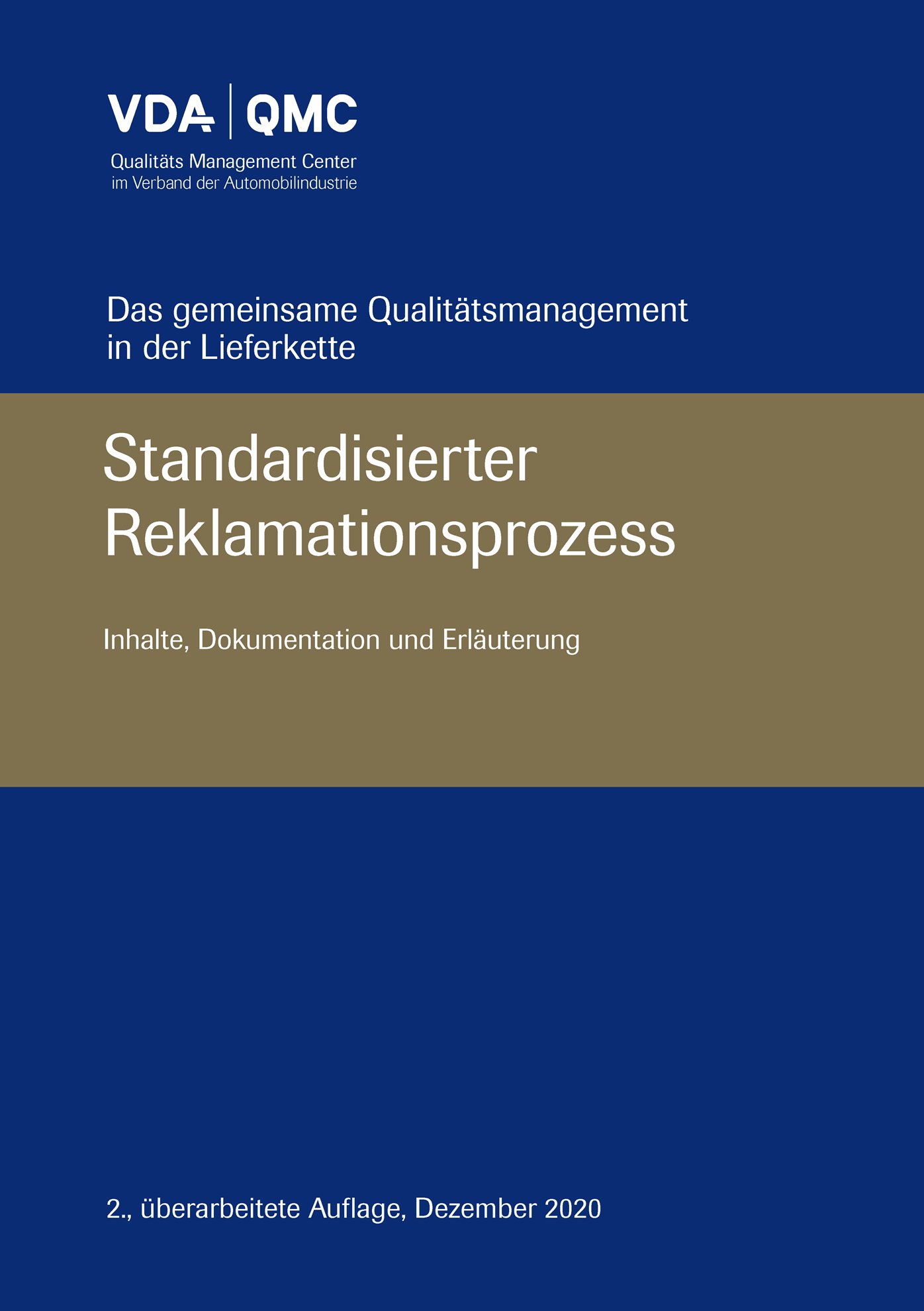 Ansicht  VDA Standardisierter Reklamationsprozess. Inhalte, Dokumentation und Erläuterung. 
 2., überarbeitete Auflage, Dezember 2020 1.12.2020