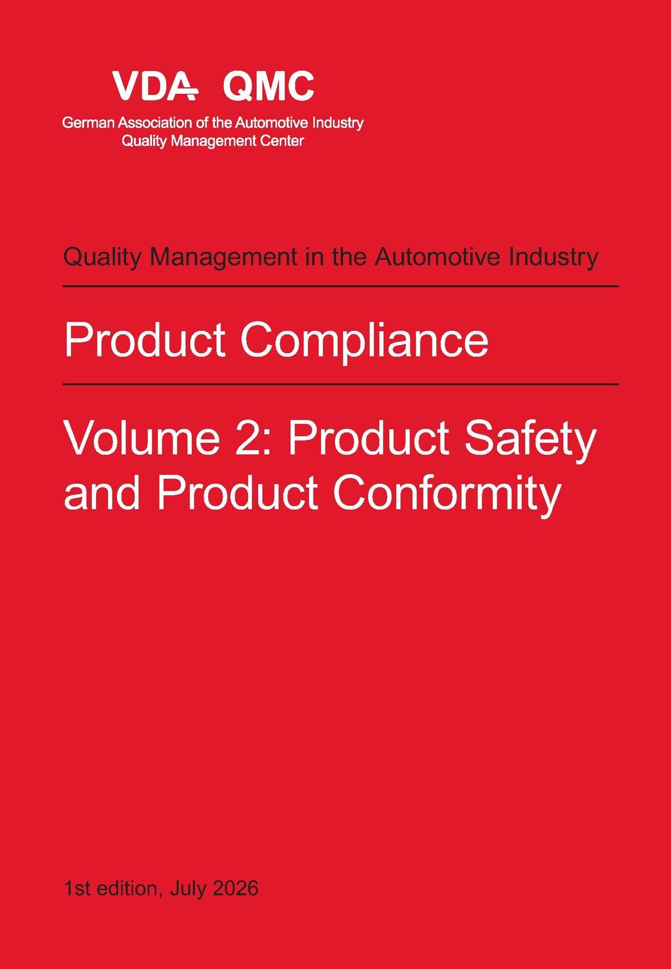 Publikation  VDA Product Compliance. Volume 2: Product Safety and Product Conformity. 1st edition, July 2026 1.7.2026 Ansicht