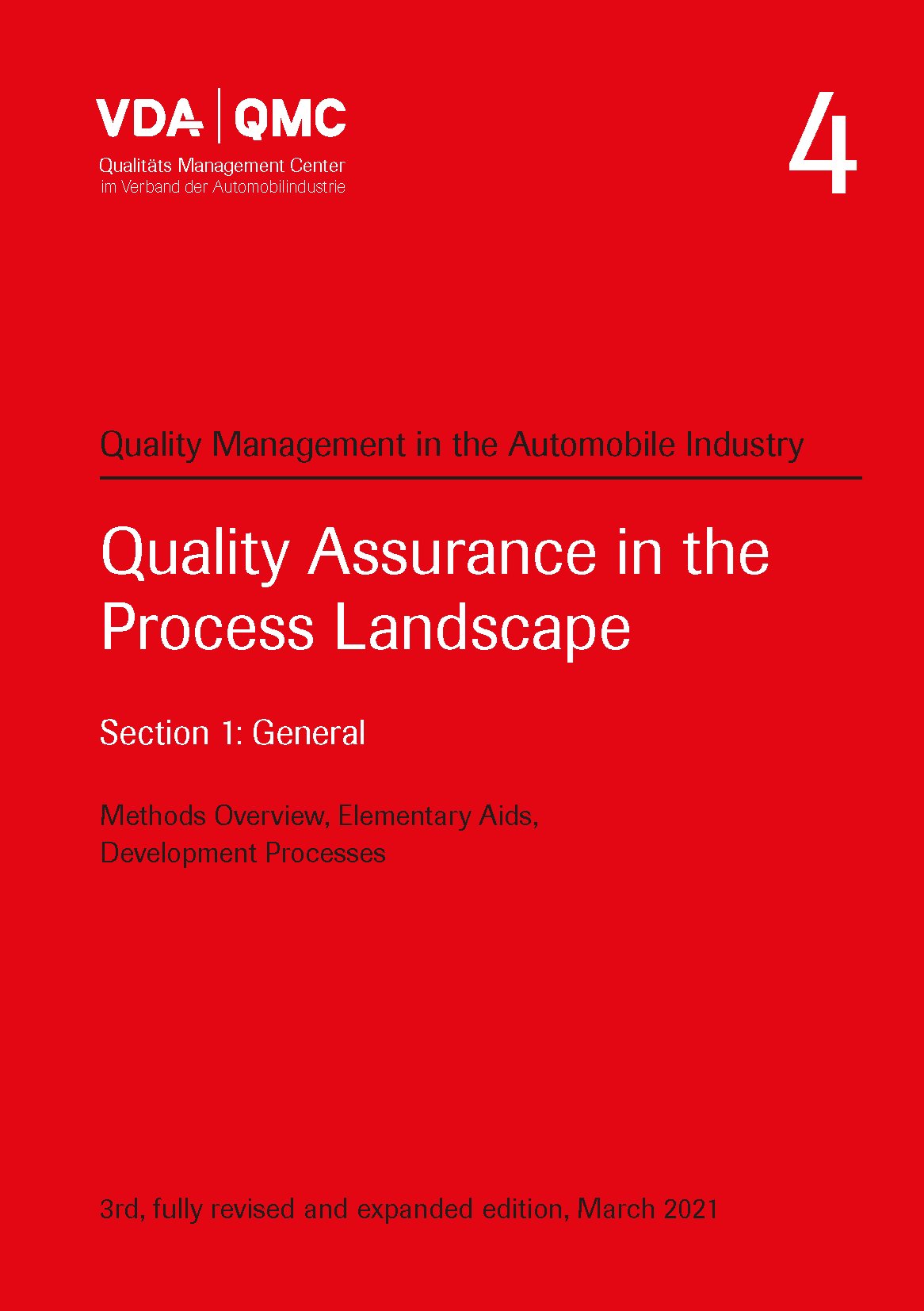 Ansicht  VDA Volume 4 - Quality Assurance in the Process Landscape. Section 1: General, Methods Overview, Elementary Aids, Development Processes. 3rd, fully revised and expanded edition, March 2021 1.3.2021