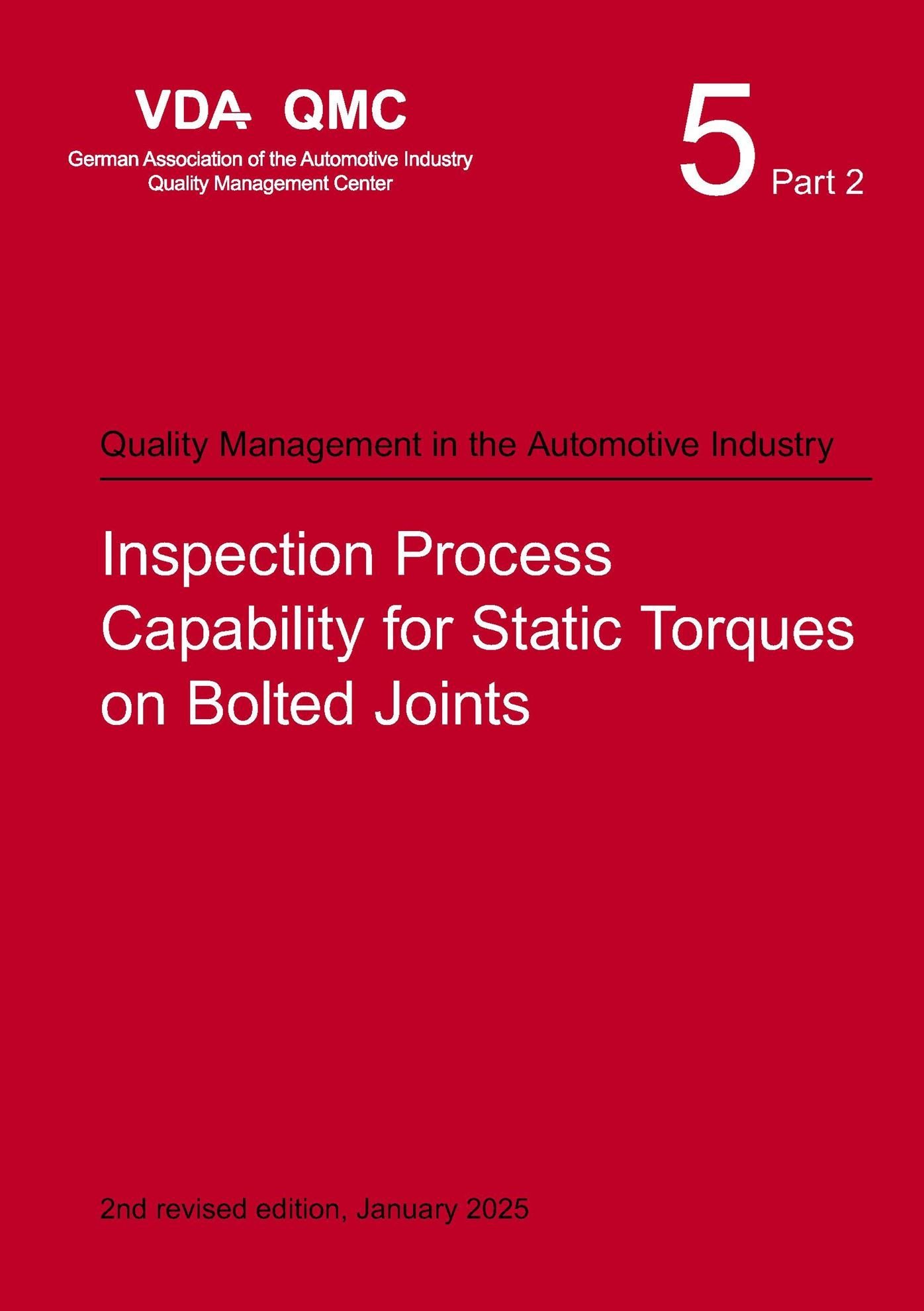 Ansicht  VDA Volume 5.2 Inspection Process Capability for Static Torques on Bolted Joints, 2nd revised Edition, January 2025 1.1.2025