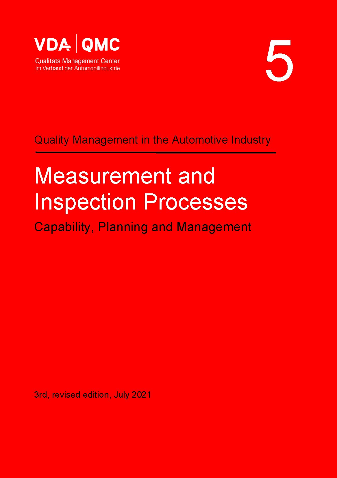 Ansicht  VDA Volume 5 Measurement and Inspection Processes.
 Capability, Planning and Management, 3rd revised edition, July 2021 1.7.2021