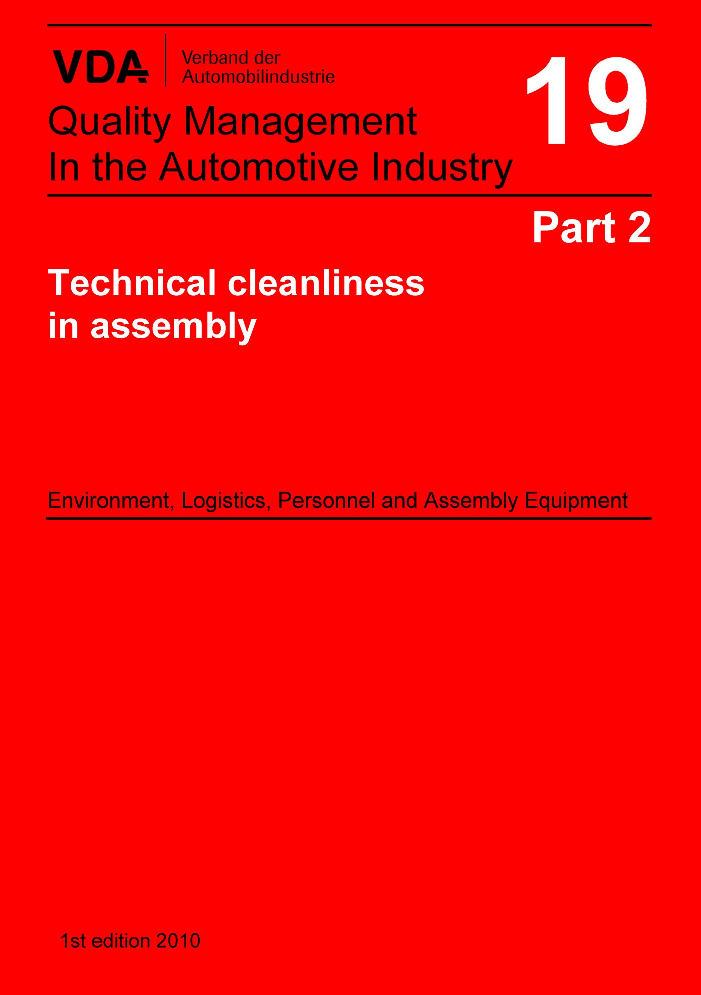 Ansicht  VDA Volume 19 Part 2, Technical cleanliness in assembly - Environment, Logistics, Personnel and Assembly Equipment - 1st edition 2010 1.1.2010