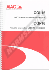 Ansicht  CQI 16. Příručka s návodem k ISO/TS 16949: 2009 - 1. vydání 1.7.2012