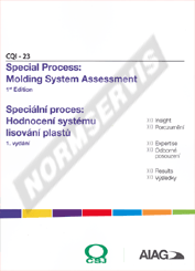 Publikation  CQI-23 - Speciální proces: Hodnocení systému lisování plastů - 1. vydání. Publikace obsahuje CD s procesními tabulkami. 1.1.2020 Ansicht