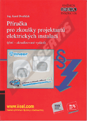 Ansicht  Příručka pro zkoušky projektantů elektrických instalací (třetí - aktualizované vydání) (rok vydání 2018) - svazek 105 1.5.2018