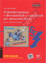 Ansicht  Elektrické instalace v dřevostavbách a v provozech pro zpracování dřeva (druhé - aktualizované vydání) (rok vydání 2018) - svazek 107 1.12.2018