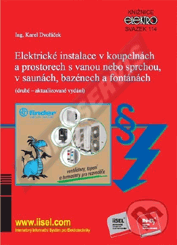 Ansicht  Elektrické instalace v koupelnách a prostorech s vanou nebo sprchou, v saunách, bazénech a fontánách (druhé - aktualizované vydání) (rok vydání 2021) - svazek 114 1.7.2021