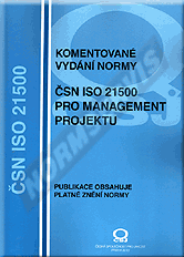 Ansicht  Komentované vydání normy ČSN ISO 21500 pro management projektu - 1. vydání 1.11.2013
