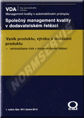 Publikation  Společný management kvality v dodavatelském řetězci. Vznik produktu, výroba a dodávání produktu. Minimalizace rizik v dodavatelském řetězci. 1.12.2014 Ansicht