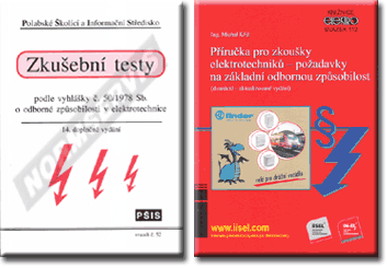 Publikation  Sada dvou publikací - Zkušební testy pro zkoušky z vyhlášky č. 50/1978 Sb. a Příručka pro zkoušky elektrotechniků. (svazek 52, 13. doplněné vydání + svazek 101) 1.4.2019 Ansicht