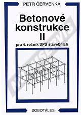 Publikation  Betonové konstrukce II pro 4. ročník SPŠ stavebních. Autor: Červenka 1.1.1999 Ansicht