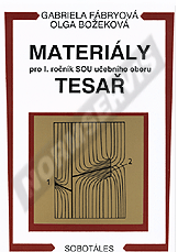 Publikation  Materiály pro 1. ročník SOU učebního oboru tesař. Autor: Fábryová, Božeková 1.1.1995 Ansicht