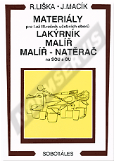 Publikation  Materiály pro I. až III. ročník učebních oborů lakýrník, malíř a malíř-natěrač na SOU a OU. Autor: Liška, Macík 1.1.1996 Ansicht