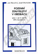 Ansicht  Pozemní stavitelství v kresbách pro 1. až 4. ročník SPŠ stavebních. Autor: Novotný, Michálek 1.1.2006