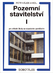 Publikation  Pozemní stavitelství I pro střední školy se stavebním zaměřením. Autor: Petr Hájek a kol 1.1.2020 Ansicht