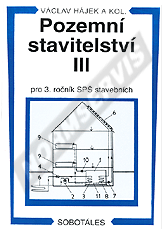 Ansicht  Pozemní stavitelství III pro 3. ročník SPŠ stavebních. Autor: Hájek a kol 1.1.2004