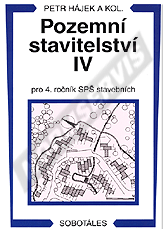 Ansicht  Pozemní stavitelství IV pro 4. ročník SPŠ stavebních. Autor: Hájek a kol 1.1.2006