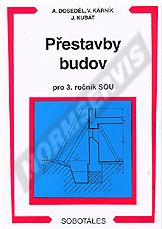 Publikation  Přestavby budov pro 3. ročník SOU. Autor: Doseděl, Kárník, Kubát 1.1.2000 Ansicht