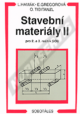 Ansicht  Stavební materiály II pro 2. a 3. ročník SOU. Autor: Hamák, Gregorová, Tibitanzl 1.1.2003