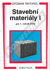 Publikation  Stavební materiály I pro 1. ročník SOU. Autor: Tibitanzl 1.1.2007 Ansicht