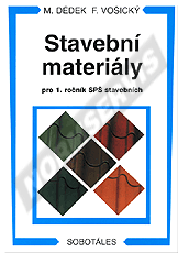 Publikation  Stavební materiály pro 1. ročník SPŠ stavebních. Autor: Dědek, Vošický 1.1.2008 Ansicht