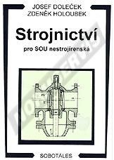 Publikation  Strojnictví pro SOU nestrojírenská. Autor: Doleček, Holoubek 1.1.1996 Ansicht