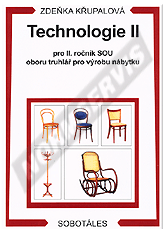 Ansicht  Technologie II pro II. ročník SOU oboru truhlář pro výrobu nábytku. Autor: Křupalová 1.10.2002