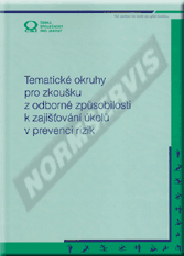 Publikation  Tematické okruhy pro zkoušku z odborné způsobilosti k zajišťování úkolů v prevenci rizik. 1.3.2015 Ansicht