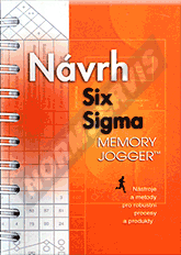 Publikation  The Memory Jogger - Návrh Six Sigma. Nástroje a metody pro robustní procesy a produkty - 1. vydání. 1.1.2007 Ansicht