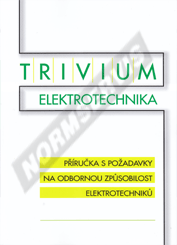 Publikation  TRIVIUM ELEKTROTECHNIKA – Příručka s požadavky na odbornou způsobilost elektrotechniků 1.2.2021 Ansicht