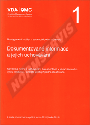 Publikation  VDA 1 - Dokumentování a archivace. Návod na dokumentování a archivaci požadavků na kvalitu a záznamů o kvalitě - zvláště u kritických charakteristik - 3. vydání 1.1.2009 Ansicht