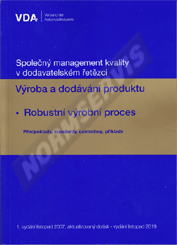 Publikation  Společný management kvality v dodavatelském řetězci. Výroba a dodávání produktu. Robustní výrobní proces. Předpoklady, standardy, controling, příklady - 1. vydání listopad 2007, aktualizovaný dotisk - vydání listopad 201 1.1.2021 Ansicht